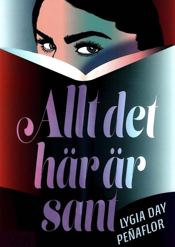 Allt Det Här Är Sant (Bok)