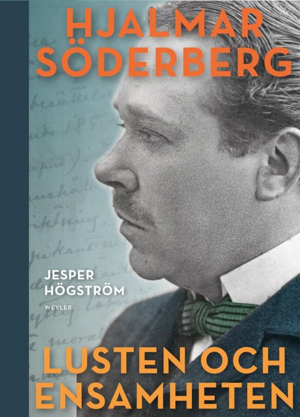 Lusten Och Ensamheten - En Biografi Över Hjalmar Söderberg (Bok)