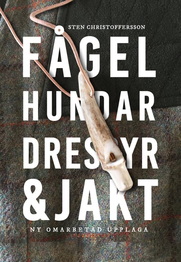 Fågelhundar Dressyr & Jakt (Bok)