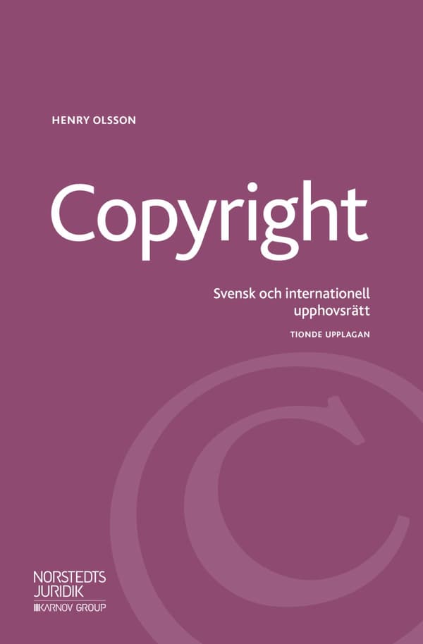Copyright - Svensk Och Internationell Upphovsrätt (Bok)