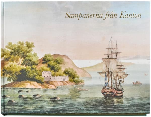 Sampanerna Från Kanton - F.h Af Chapmans Kinesiska Gouacher (Bok)