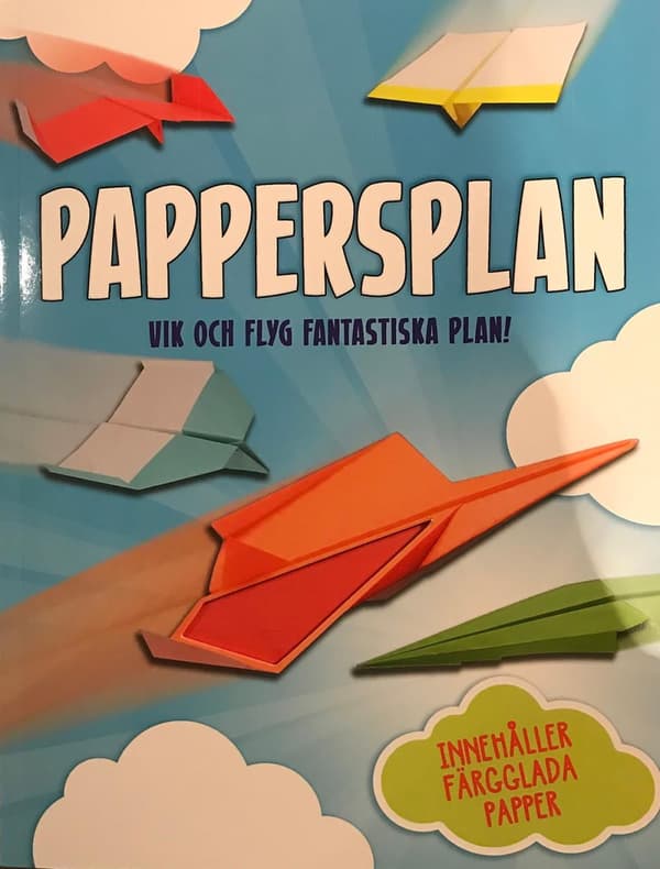 Pappersplan - Vik Och Flyg Fantastiska Plan! (Bok)