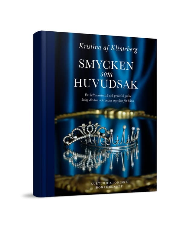 Smycken Som Huvudsak - En Kulturhistorisk Och Praktisk Guide Kring Diadem (Bok)