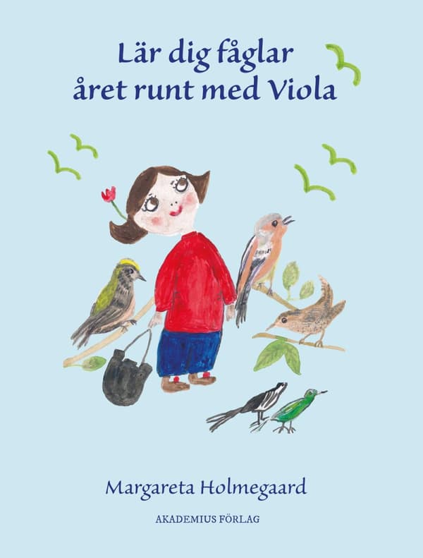 Lär Dig Fåglar Året Runt Med Viola (Bok)