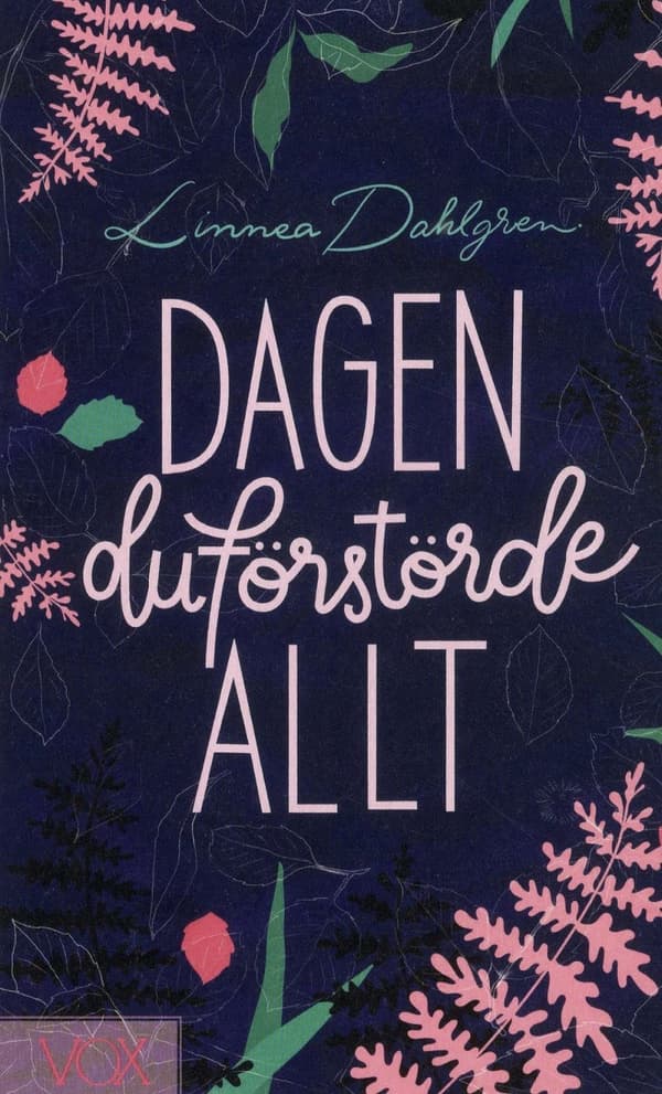Dagen Du Förstörde Allt (Bok)