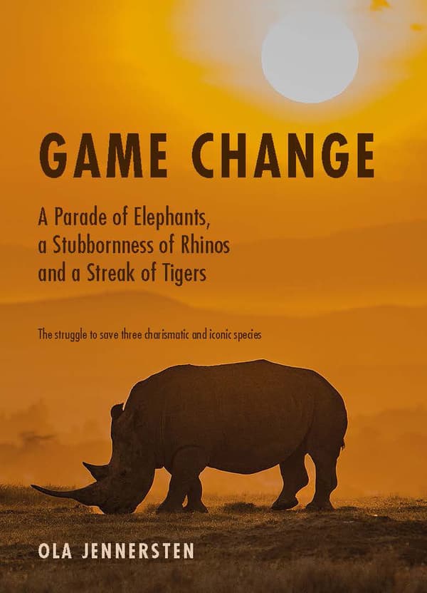 Game Change- A Parade Of Elephants, A Stubbornness Of Rhinos And A Streak (Bok)