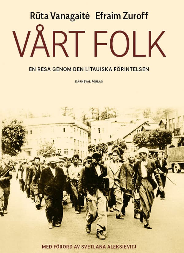 Vårt Folk - En Resa Genom Den Litauiska Förintelsen (Bok)
