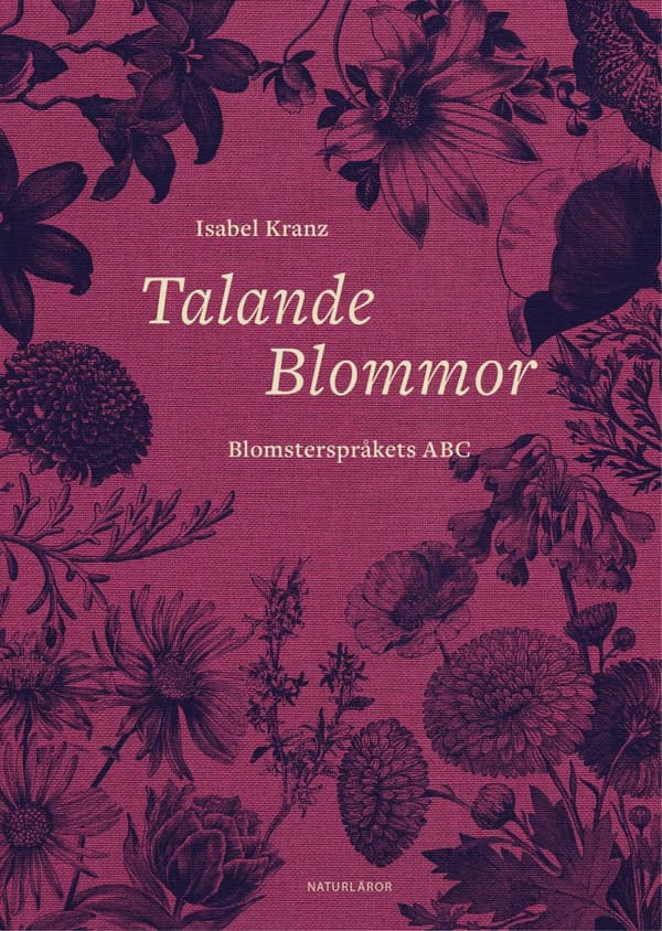 Talande Blommor - Blomsterspråkets Abc (Bok)