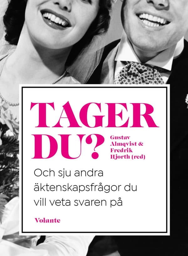 Tager Du? - Och Sju Andra Äktenskapsfrågor Du Vill Veta Svaren På (Bok)