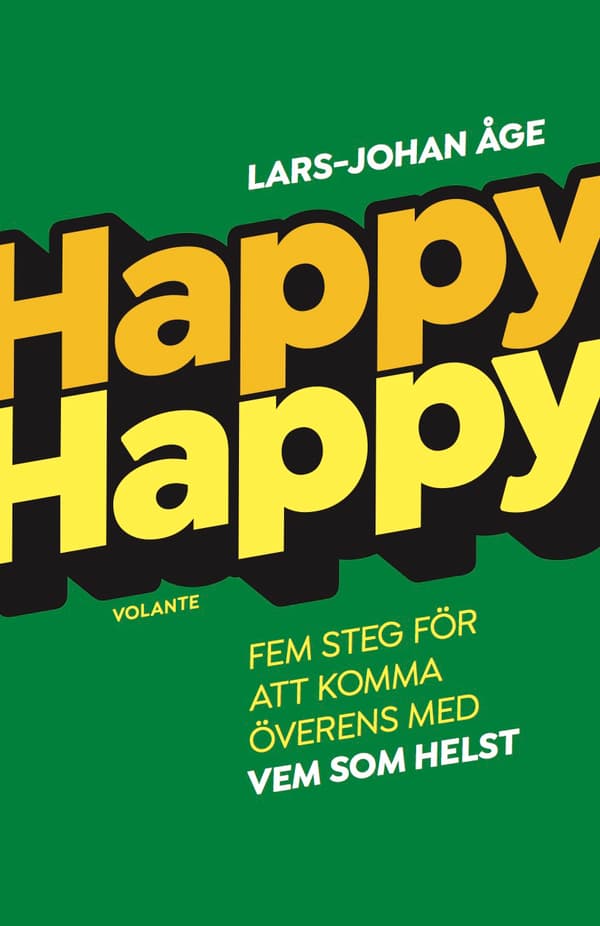 Happy Happy - Fem Steg För Att Komma Överens Med Vem Som Helst (Bok)