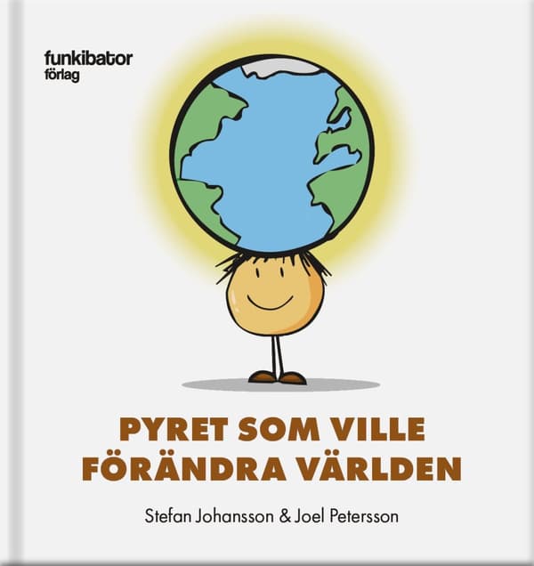 Pyret Som Ville Förändra Världen (Bok)