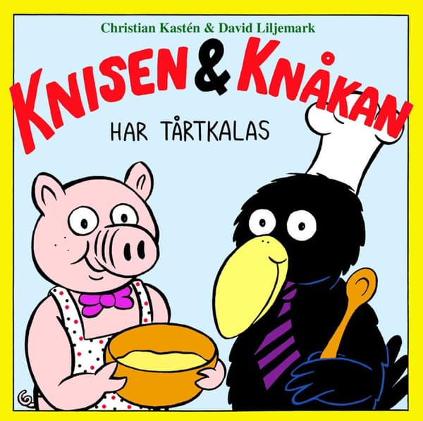 Knisen & Knåkan Har Tårtkalas (Bok)