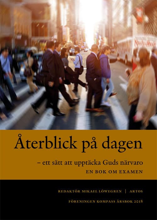 Återblick På Dagen - Ett Sätt Att Upptäcka Guds Närvaro (Bok)
