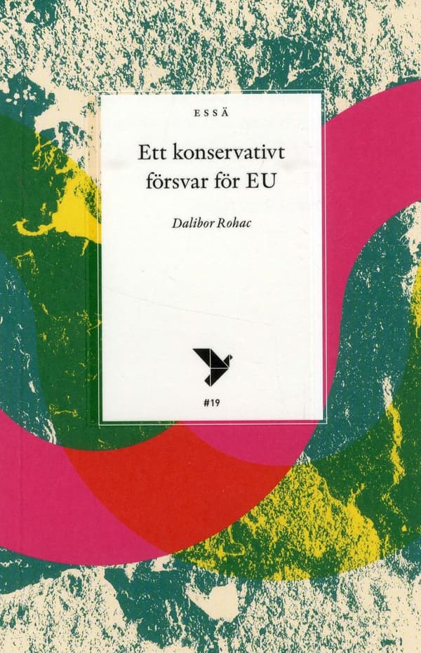 Ett Konservativt Försvar För Eu (Bok)