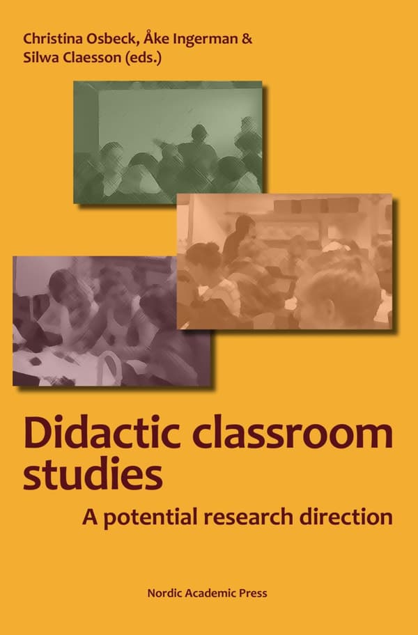 Didactic Classroom Studies - A Potential Research Direction (Bok)