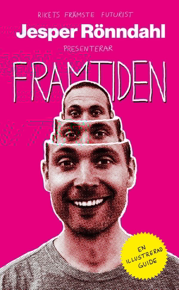 Framtiden - En Illustrerad Guide (Bok)