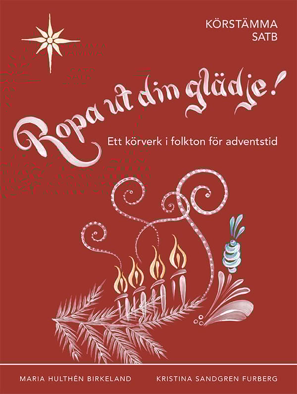 Ropa Ut Din Glädje! - Körstämma Satb (Bok)