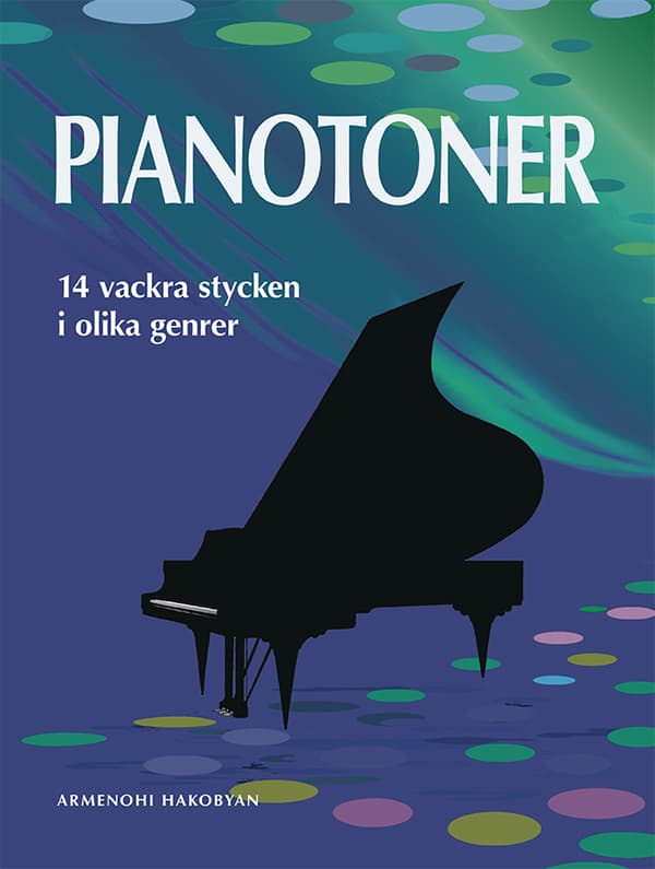 Pianotoner - 14 Vackra Stycken I Olika Genrer (Bok)
