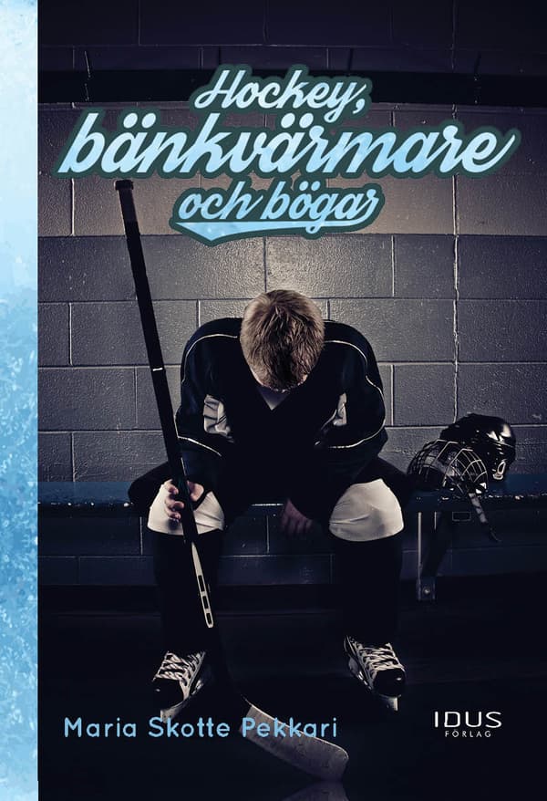 Hockey, Bänkvärmare Och Bögar (Bok)