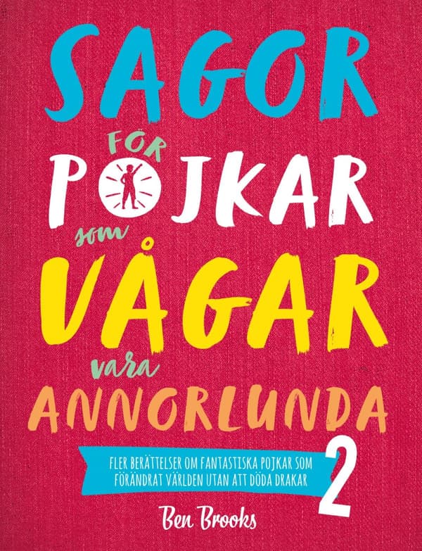 Sagor För Pojkar Som Vågar Vara Annorlunda 2 (Bok)