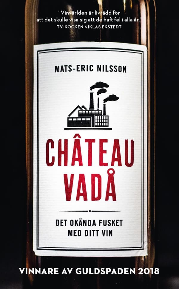 Chateau Vadå - Det Okända Fusket Med Ditt Vin (Bok)