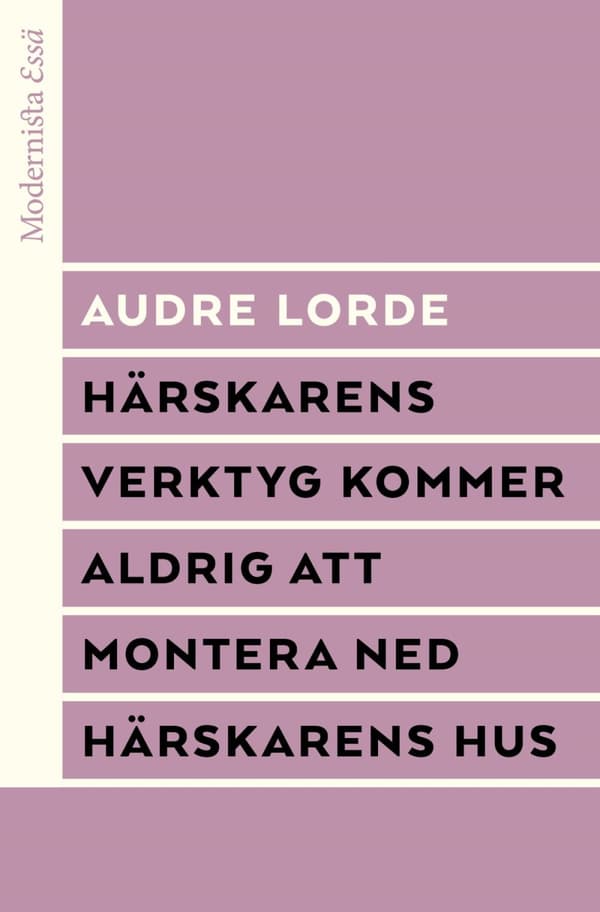 Härskarens Verktyg Kommer Aldrig Att Montera Ned Härskarens Hus (Bok)
