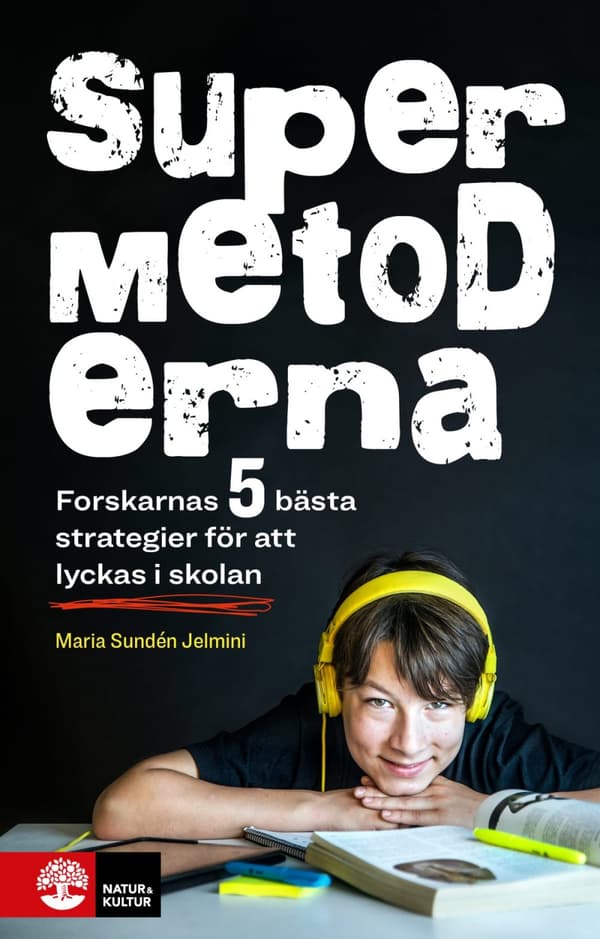 Supermetoderna - Forskarnas 5 Bästa Strategier För Att Lyckas I Skolan (Bok)