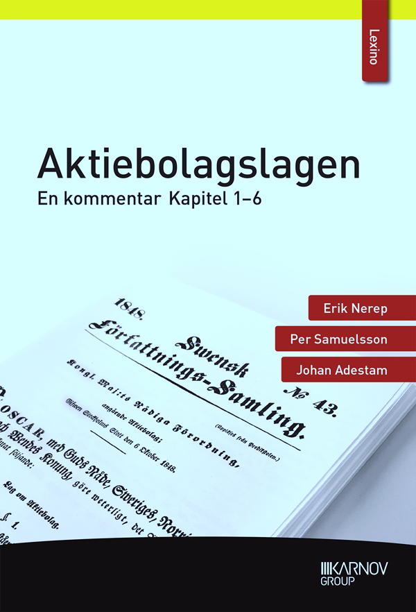Aktiebolagslagen - En Kommentar - Kapitel 1-6 (Bok)