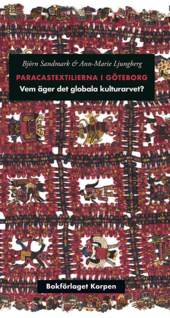 Paracastextilierna I Göteborg - Vem Äger Det Globala Kulturarvet? (Bok)