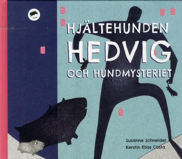 Hjältehunden Hedvig Och Hundmysteriet (Bok)