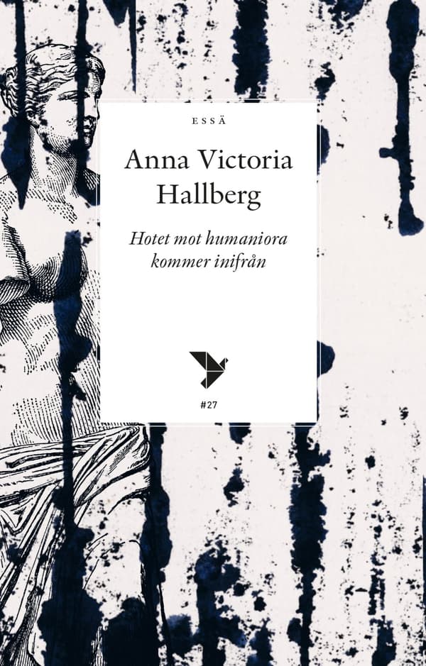 Hotet Mot Humaniora Kommer Inifrån (Bok)