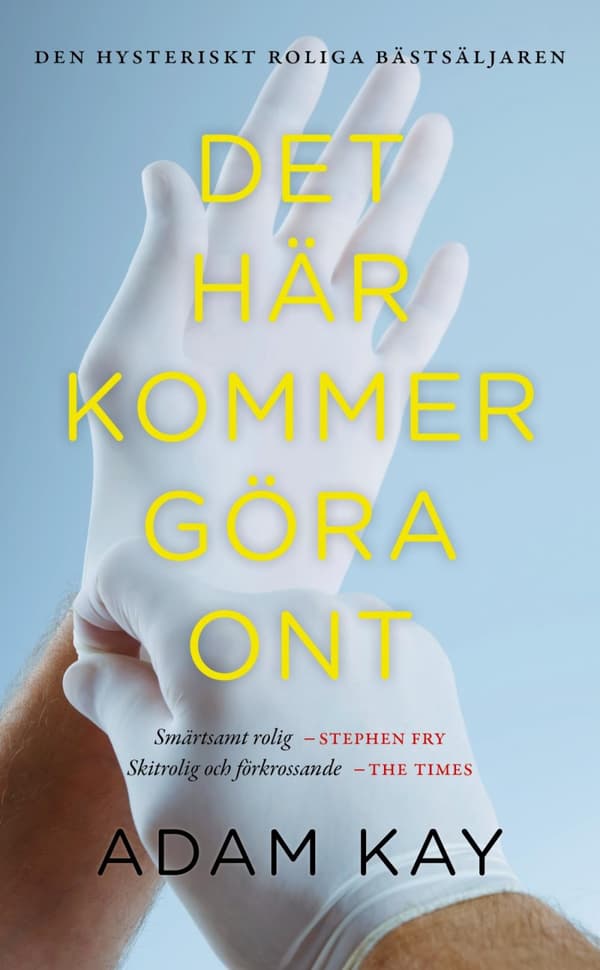 Det Här Kommer Göra Ont (Bok)