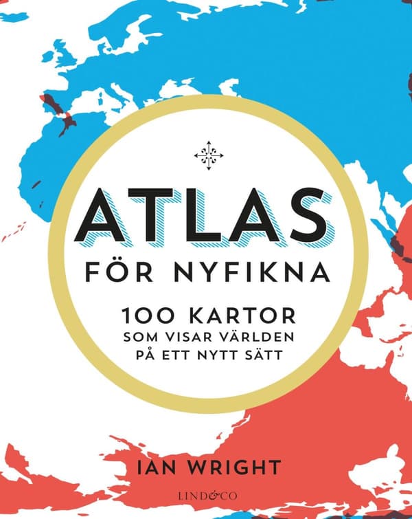Atlas För Nyfikna - 100 Kartor Som Visar Världen På Ett Nytt Sätt (Bok)