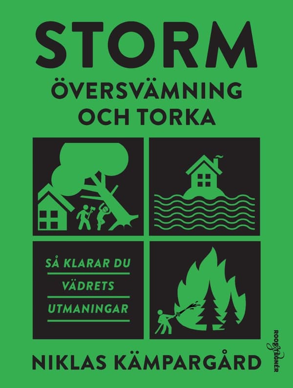 Storm - Översvämning Och Torka - Så Klarar Du Vädrets Utmaningar (Bok)