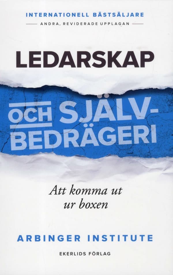 Ledarskap Och Självbedrägeri - Att Komma Ut Ur Boxen (Bok)