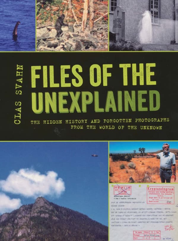 Files Of The Unexplained - The Hidden History And Forgotten Photographs From The World Of The Unknown (Bok)