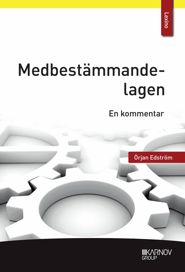 Medbestämmandelagen - En Kommentar (Bok)