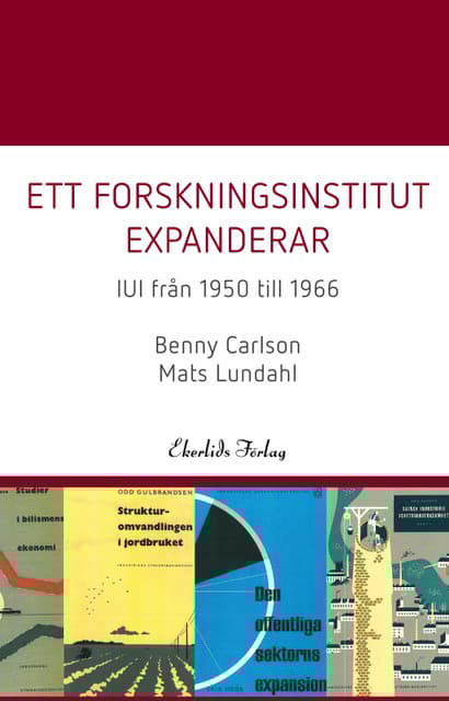 Ett Forskningsinstitut Expanderar - Iui Från 1950-1966 (Bok)