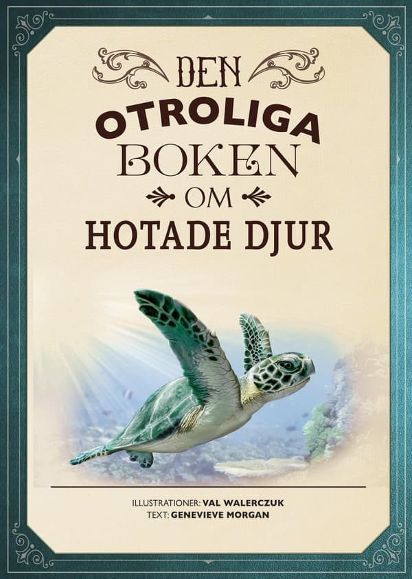 Den Otroliga Boken Om Hotade Djur (Bok)