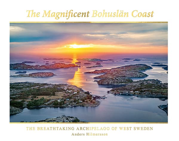 The Magnificent Bohuslän Coast- The Breathtaking Archipelago Of West Sweden (Bok)