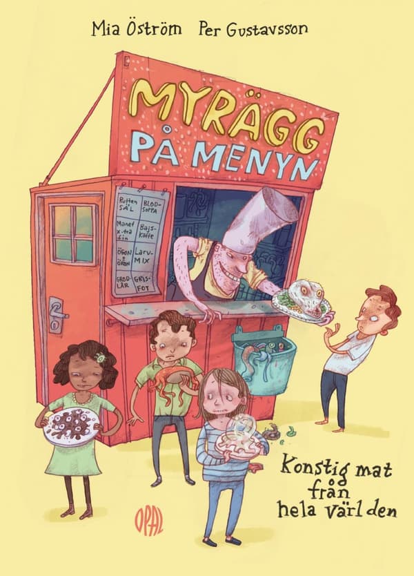 Myrägg På Menyn - Konstig Mat Från Hela Världen (Bok)