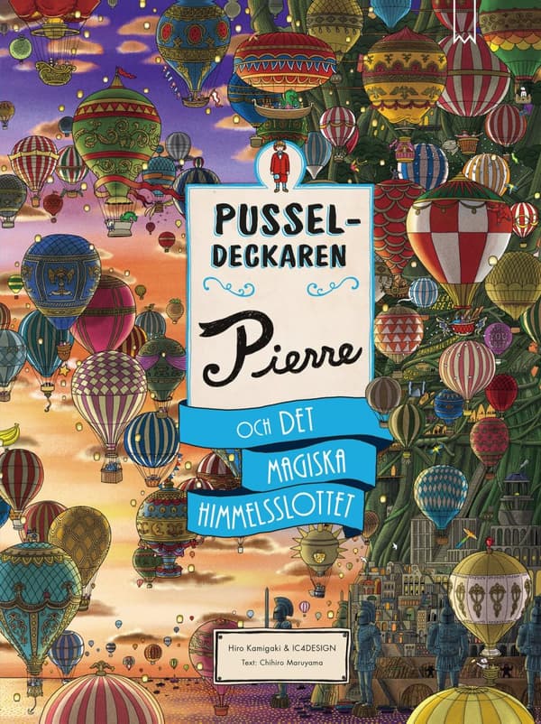Pusseldeckaren Pierre Och Det Magiska Himmelsslottet (Bok)