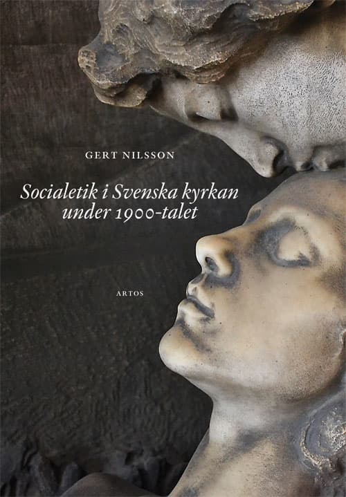 Socialetik I Svenska Kyrkan Under 1900-talet (Bok)