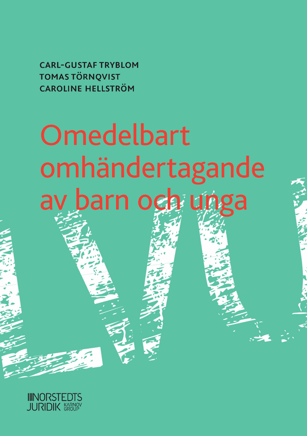 Omedelbart Omhändertagande Av Barn Och Unga (Bok)