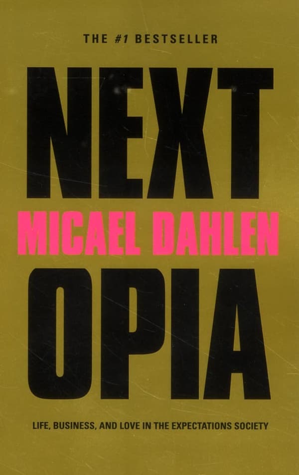 Nextopia - Life, Business And Love In The Expectations Society (Bok)