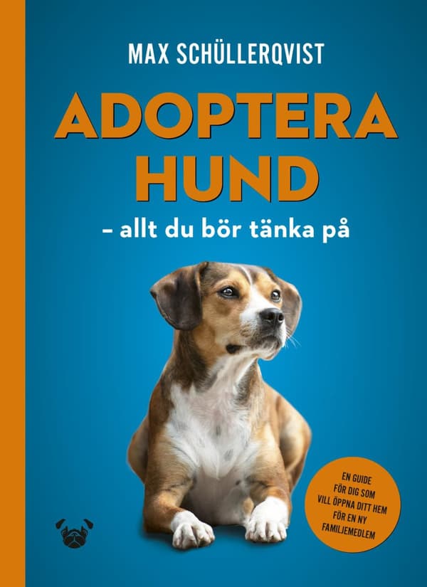 Adoptera Hund - Allt Du Bör Tänka På (Bok)