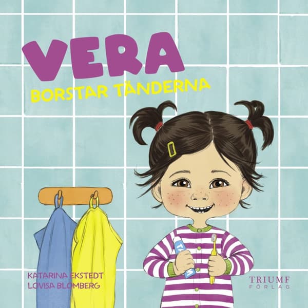 Vera Borstar Tänderna (Bok)