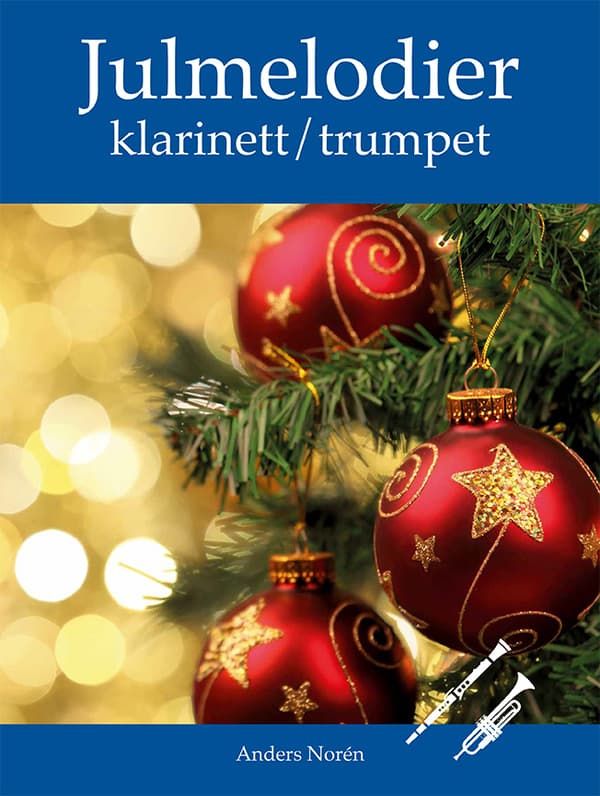 Julmelodier Klarinett / Trumpet (Bok)