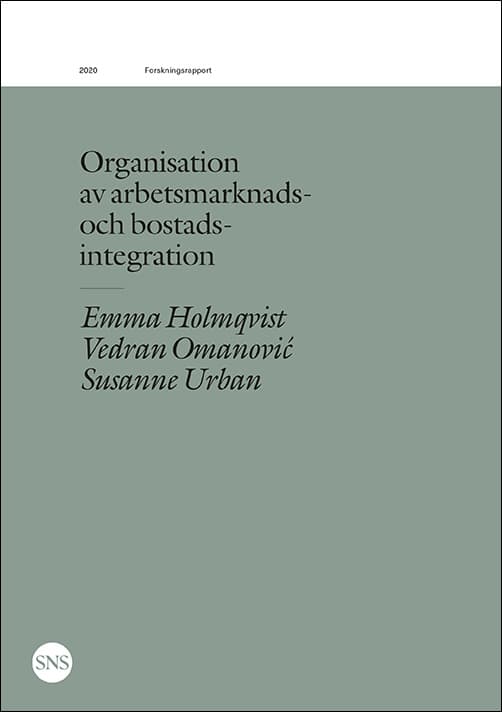 Organisation Av Arbetsmarknads- Och Bostadsintegration (Bok)