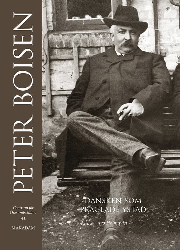 Peter Boisen. Dansken Som Präglade Ystad (Bok)